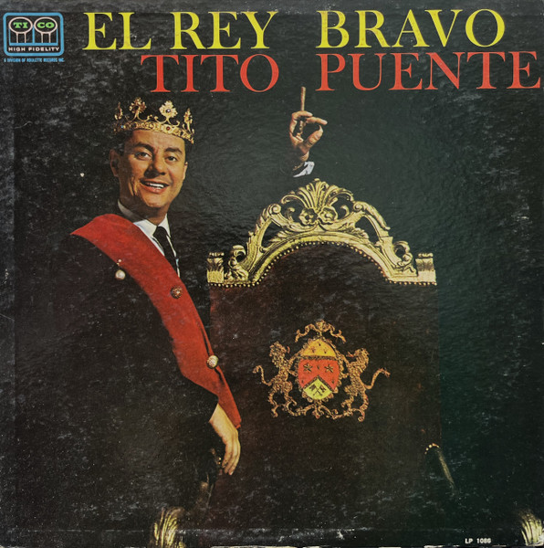 Tito Puente — El Rey Bravo