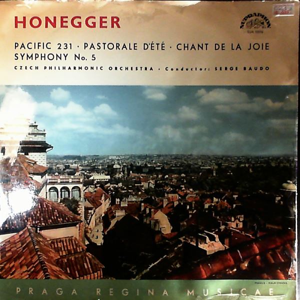 Czech Philharmonic Orchestra (cond. Baudo S.) — Honegger - Pacific 231 / Pastorale D’Ete / Chant De La Joie / Symphony No. 5