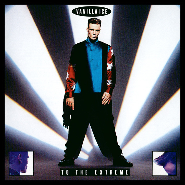 Vanilla Ice — To The Extreme
