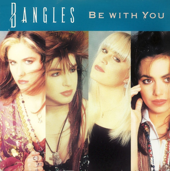 Bangles — Be With You