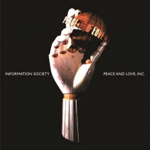 Information Society — Peace & Love, Inc.