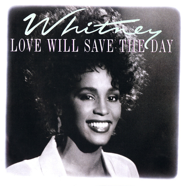 Whitney Houston — Love Will Save The Day