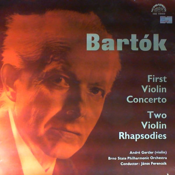 Brno State Philharmonic Orchestra (cond. Ferenscik J.) — Bartok B. - Concerto for Violin and Orchestra, Two Rhapsodies for Violin and Orchestra