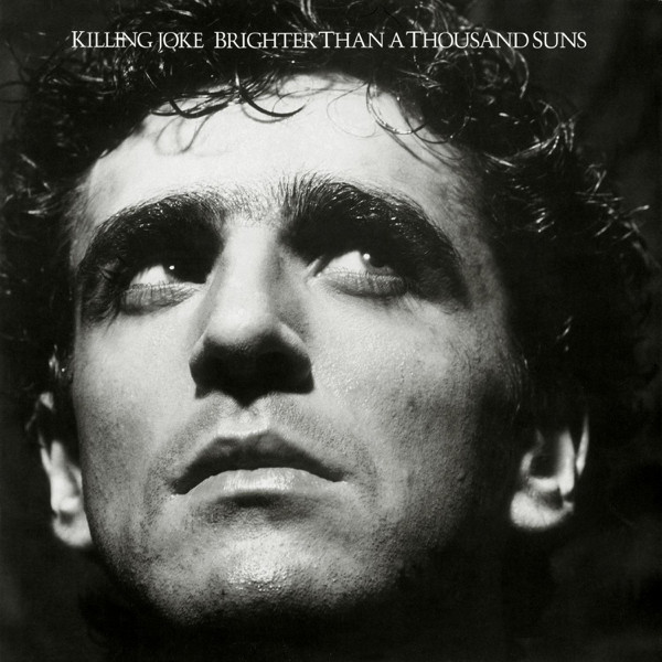 Killing Joke — Brighter Than A Thousand Suns