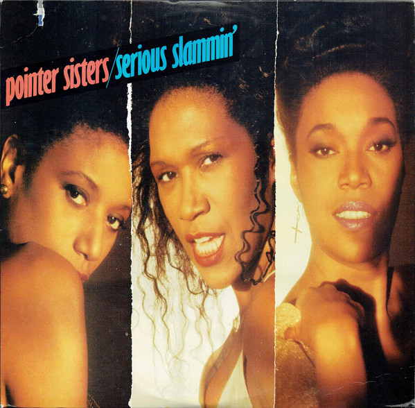 Pointer Sisters — Serious Slammin'