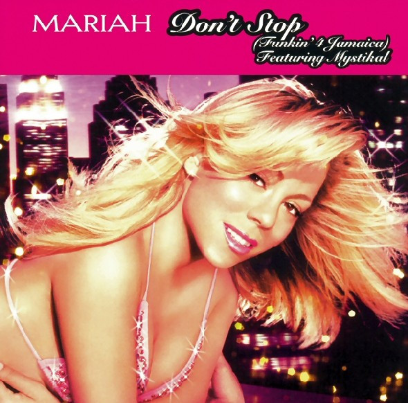 Mariah Carey — Don't Stop (Funkin' 4 Jamaica)