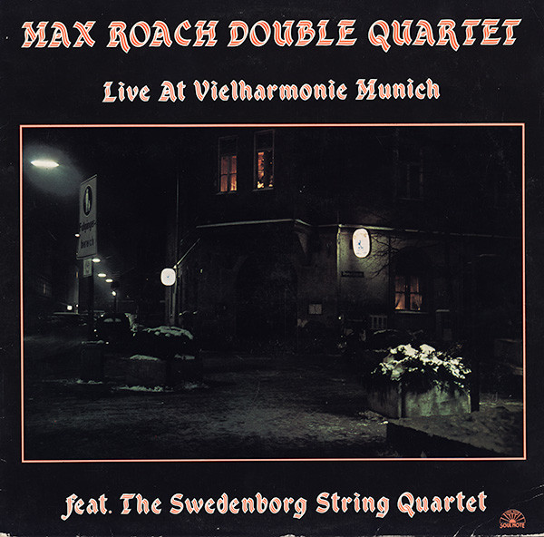 Max Roach Double Quartet — Live At Vielharmonie