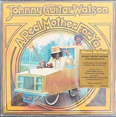Johnny Guitar Watson — A Real Mother For Ya