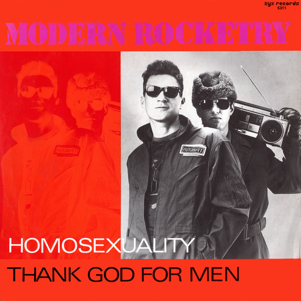 Modern Rocketry — Homosexuality / Thank God For Men