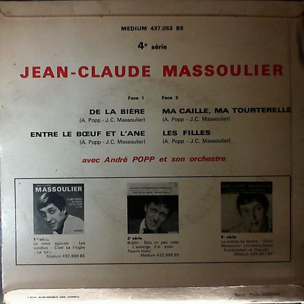 Massoulier Jean-Claude — De La Biere / Entre Le Boeuf Et L'ane / Ma Caille, Ma Tourterelle / Les Filles