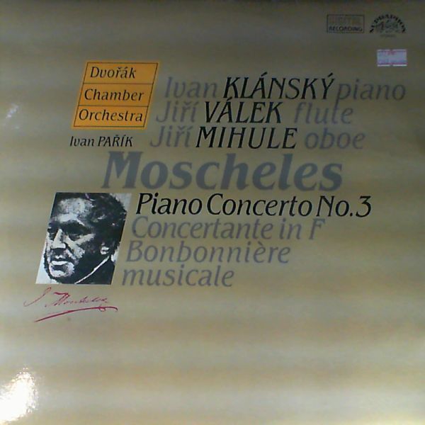 Dvorak Chamber Orchestra — Moschheles: Piano Concerto No.3, Concertante in F, Bonbonniere musicale