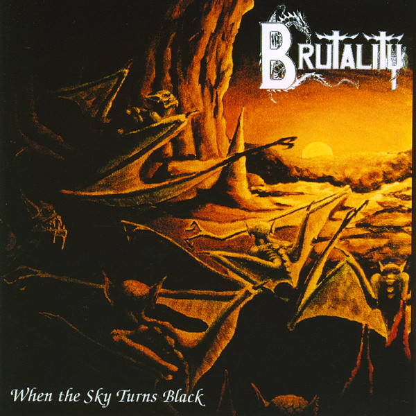 Brutality — When The Sky Turns Black
