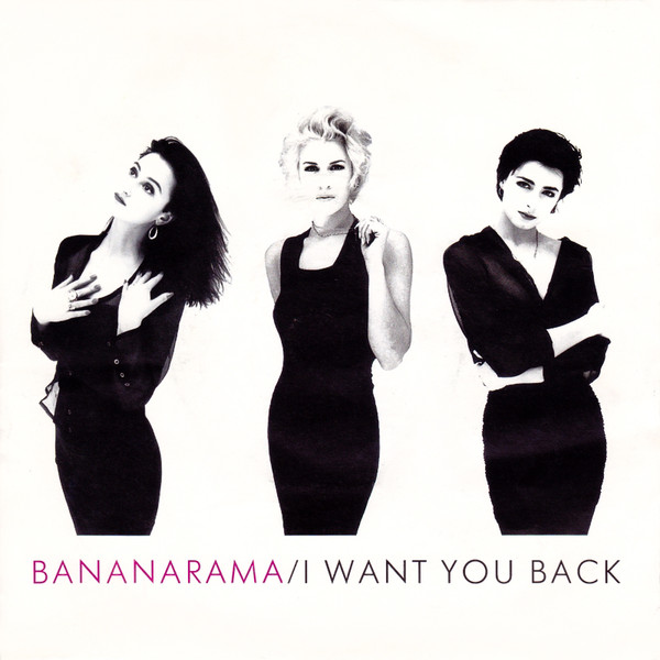 Bananarama — I Want You Back