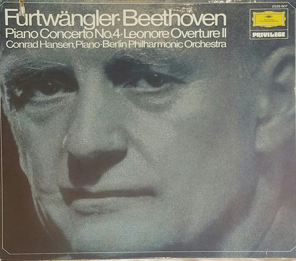 Wilhelm Furtwängler , Berliner Philharmoniker , Conrad Hansen , Ludwig van Beethoven — Beethoven Piano Concerto No. 4 Op 58