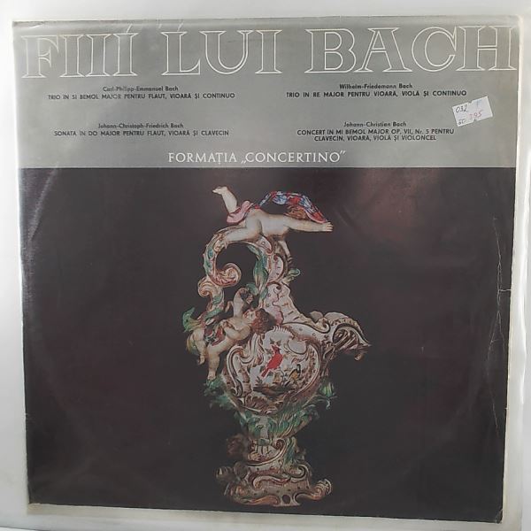 Formatia "Concertino" — Fiii lui Bach (Sons of Bach): Bach C.Ph.E., Bach J.Ch.F., Bach W.F., Bach J.Ch. - Trios, Sonatas and Concert For Harpsichord, Violin, Viola And Cello