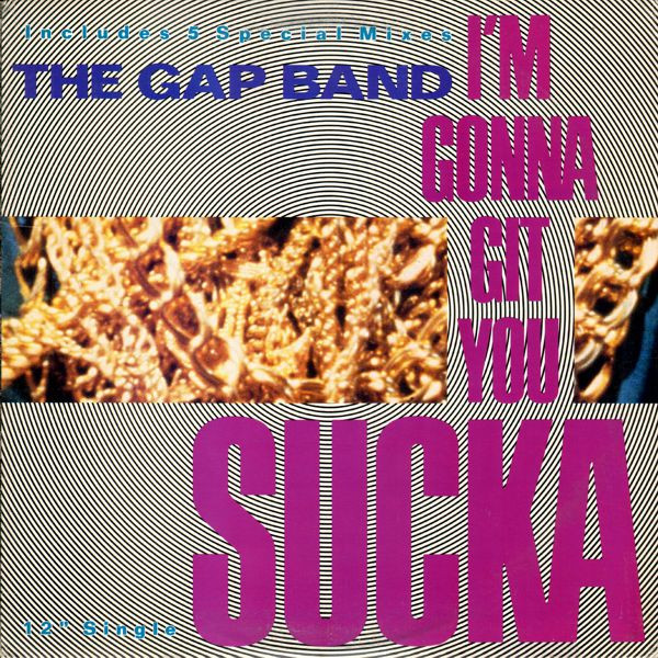 The Gap Band — I'm Gonna Git You Sucka