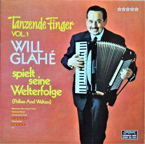 Will Glahé — Tanzende Finger Vol. 1 - Will Glahé Spielt Seine Welterfolge (Polkas And Waltzes)