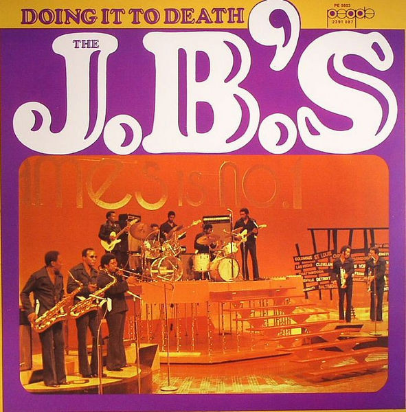 The J.B.'s — Doing It To Death