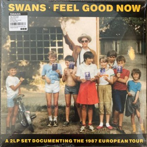 Swans — Feel Good Now