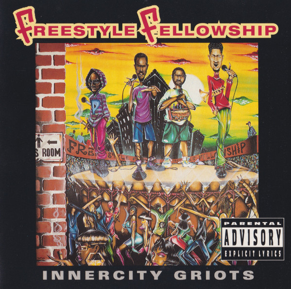 Freestyle Fellowship — Innercity Griots