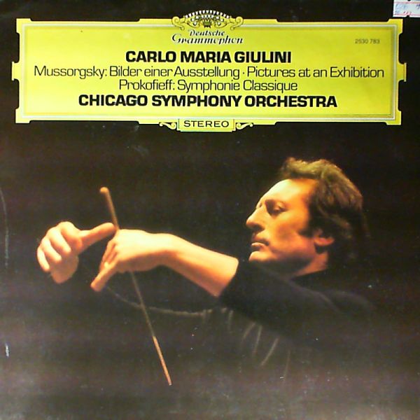 Giulini Carlo Maria — Mussorgsky M.-Bilder einer Ausstellung, Prokofieff S.-Symphonie Classique, Op.25