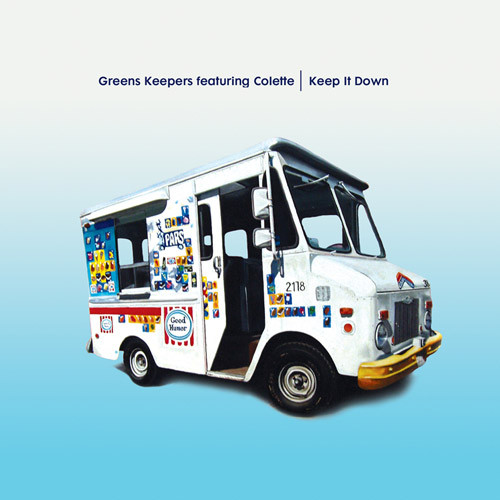 Greens Keepers Featuring Colette — Keep It Down