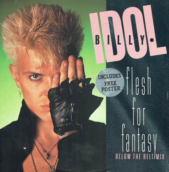 Billy Idol — Flesh For Fantasy (Below The Belt Mix)