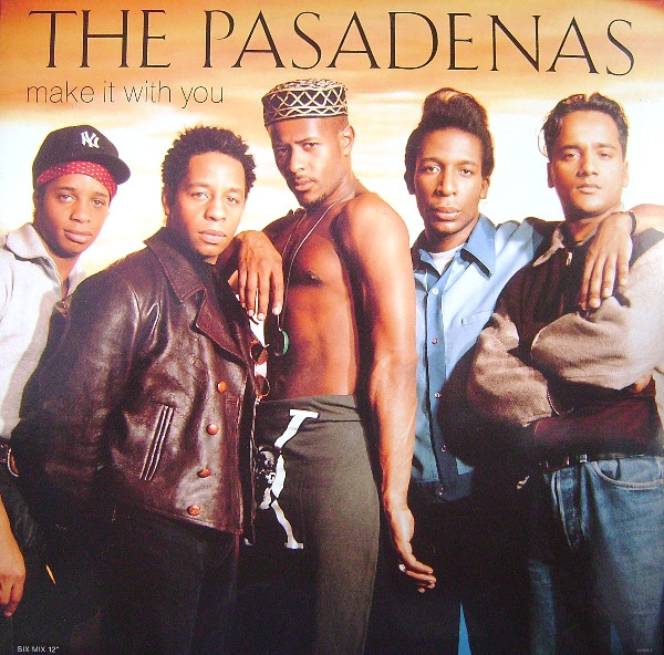 The Pasadenas — Make It With You