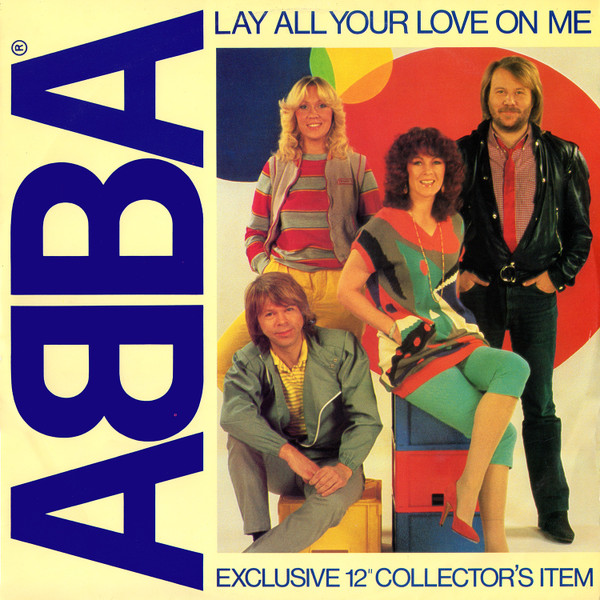 ABBA — Lay All Your Love On Me