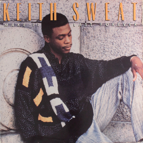 Keith Sweat — Make It Last Forever