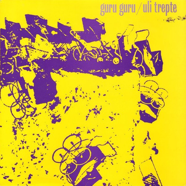 Guru Guru / Uli Trepte — Hot On Spot / Inbetween