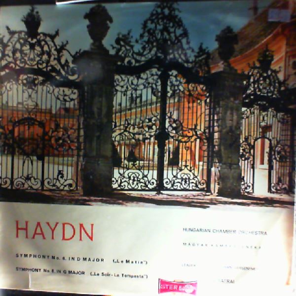 Hungarian Chamber Orchestra (dir. Tatrai V.) — Haydn - Symphonies no. 6 "Le Matin", no. 8 "Le Soir - La Tempesta"