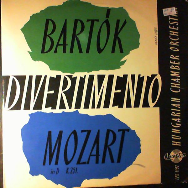 Hungarian Chamber Orchestra (dir. Tatrai V.) — Mozart - Divertimento, Bartok - Divertimento