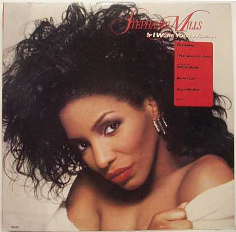 Stephanie Mills — If I Were Your Woman