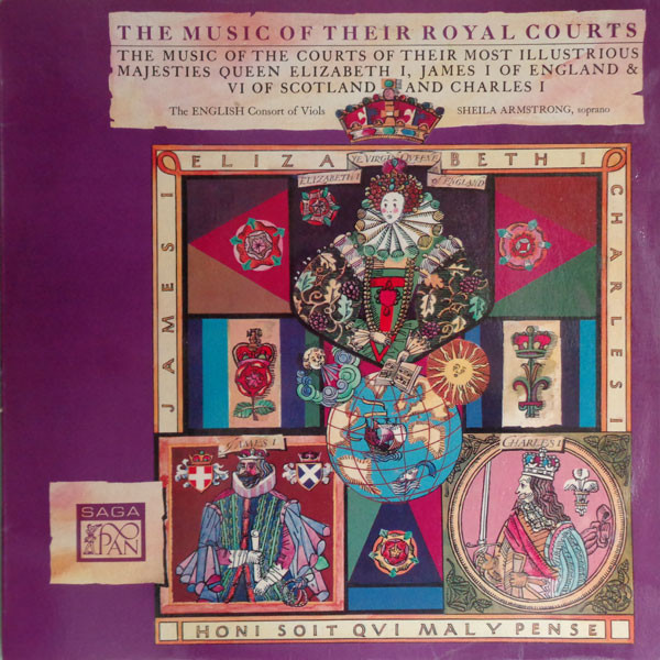 English Consort Of Viols , Sheila Armstrong — The Music Of Their Royal Courts