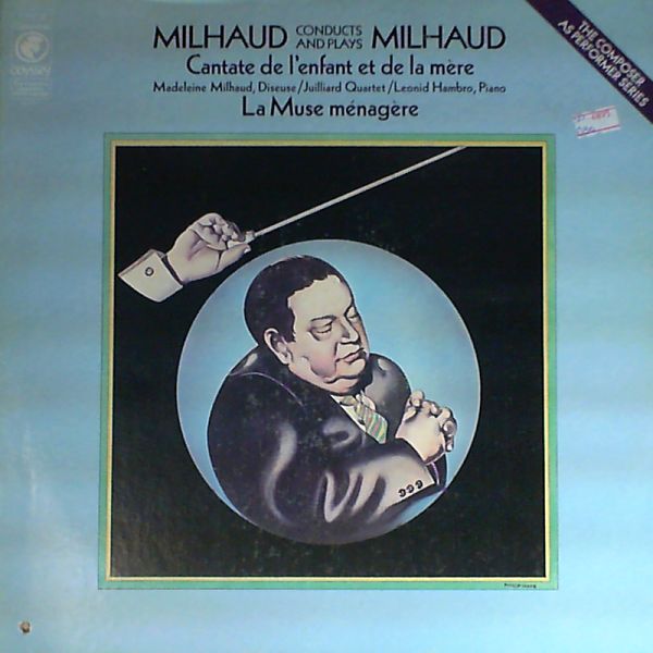 Juilliard String Quartet — Milhaud - Cantate de l'enfant et de la mere, La Muse menagere