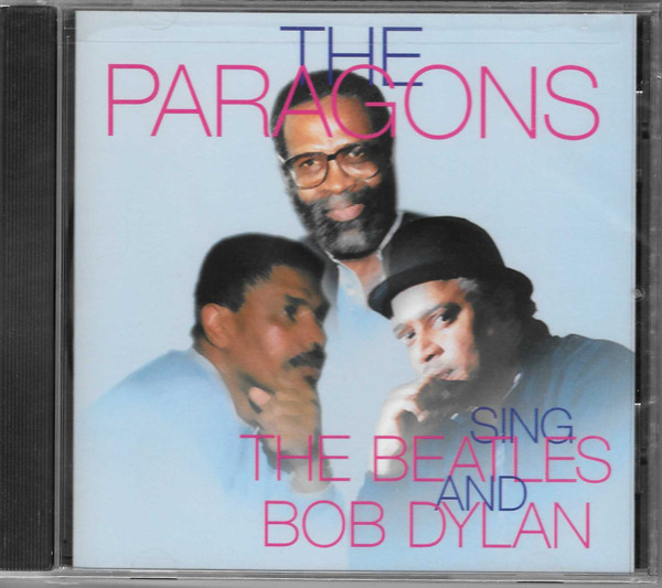 The Paragons — The Paragons Sing The Beatles And Bob Dylan