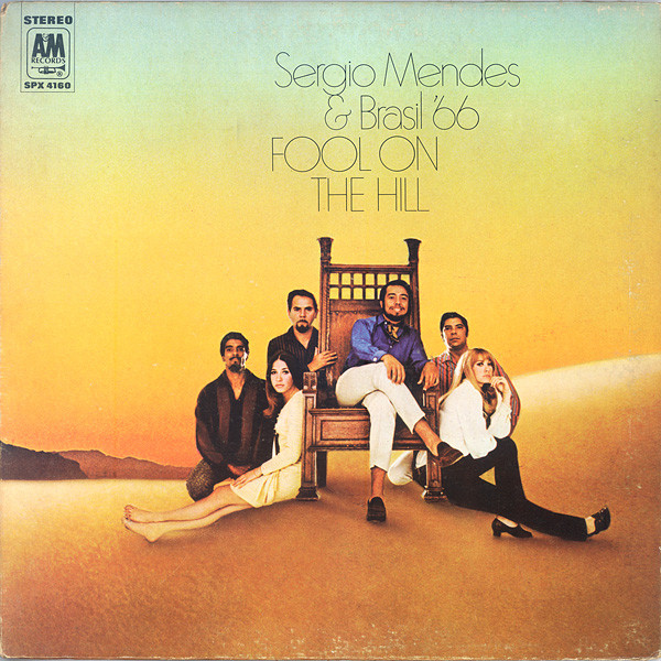 Sérgio Mendes & Brasil '66 — Fool On The Hill