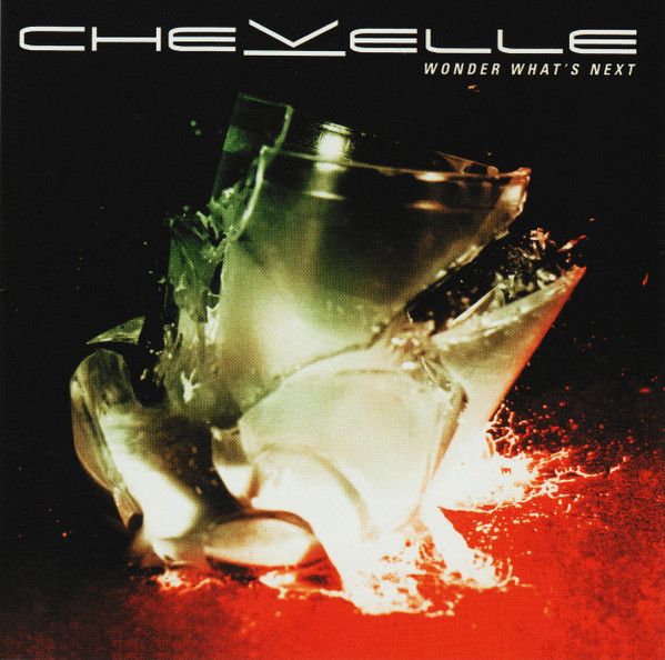 Chevelle — Wonder What's Next