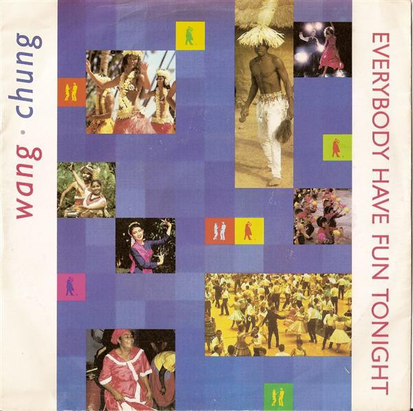 Wang Chung — Everybody Have Fun Tonight