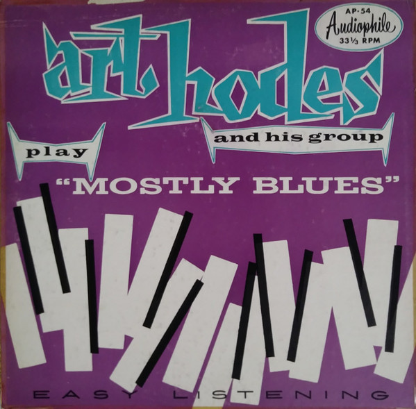 Art Hodes And His Group — Art Hodes And His Group Play Mostly Blues