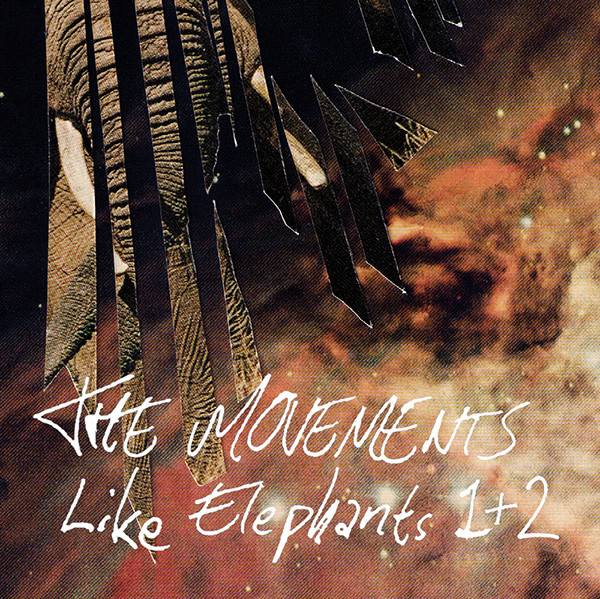 The Movements — Like Elephants 1 & 2