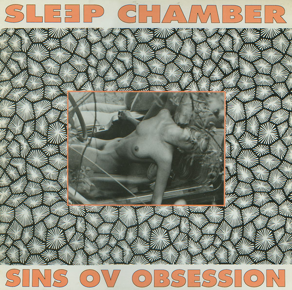 Sleep Chamber — Sins Ov Obsession