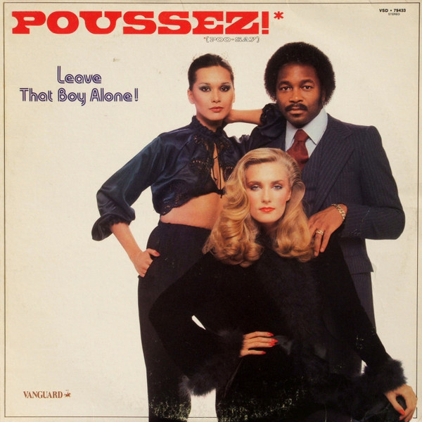 Poussez! — Leave That Boy Alone!