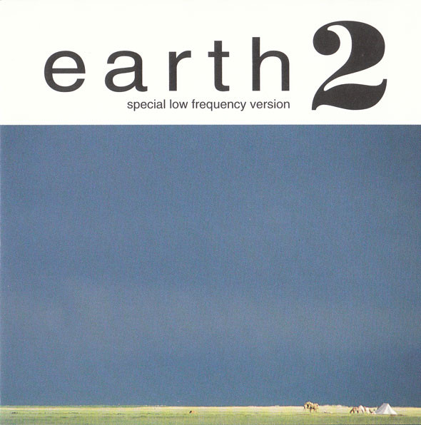 Earth (2) — Earth 2 (Special Low Frequency Version)
