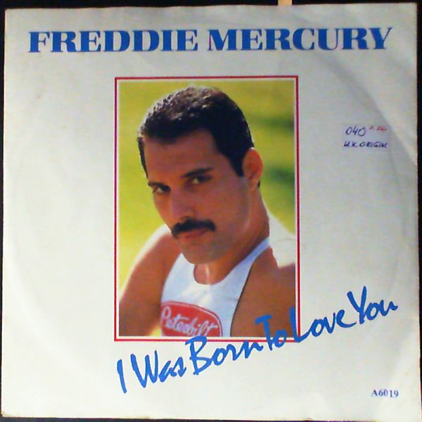 Mercury Freddie — I Was Born To Love You