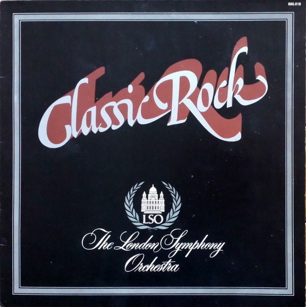 London Symphony Orchestra — Classic Rock Volume One
