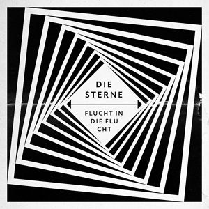 Die Sterne — Flucht In Die Flucht