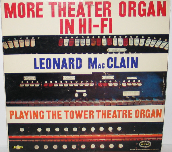 Leonard MacClain — More Theater Organ In Hi-Fi