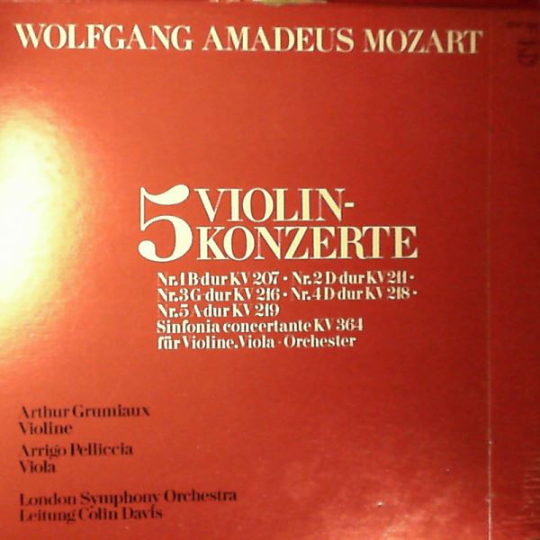 London Symphony Orchestra (cond. Davis C.)/Grumaux A./Pelliccia A. — Mozart - 5 Violinkonzerte + Sinfonia Concertante KV 364